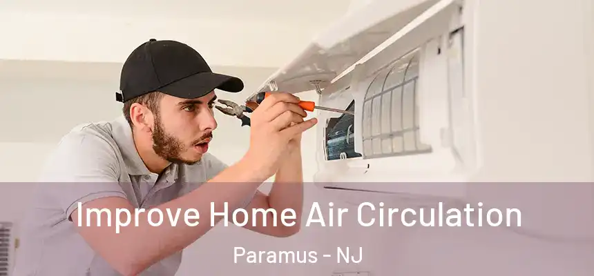  Improve Home Air Circulation Paramus - NJ